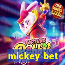 mickey bet